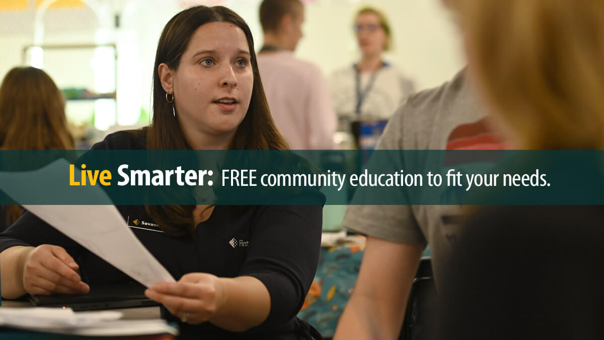 FREE community education to fit your needs